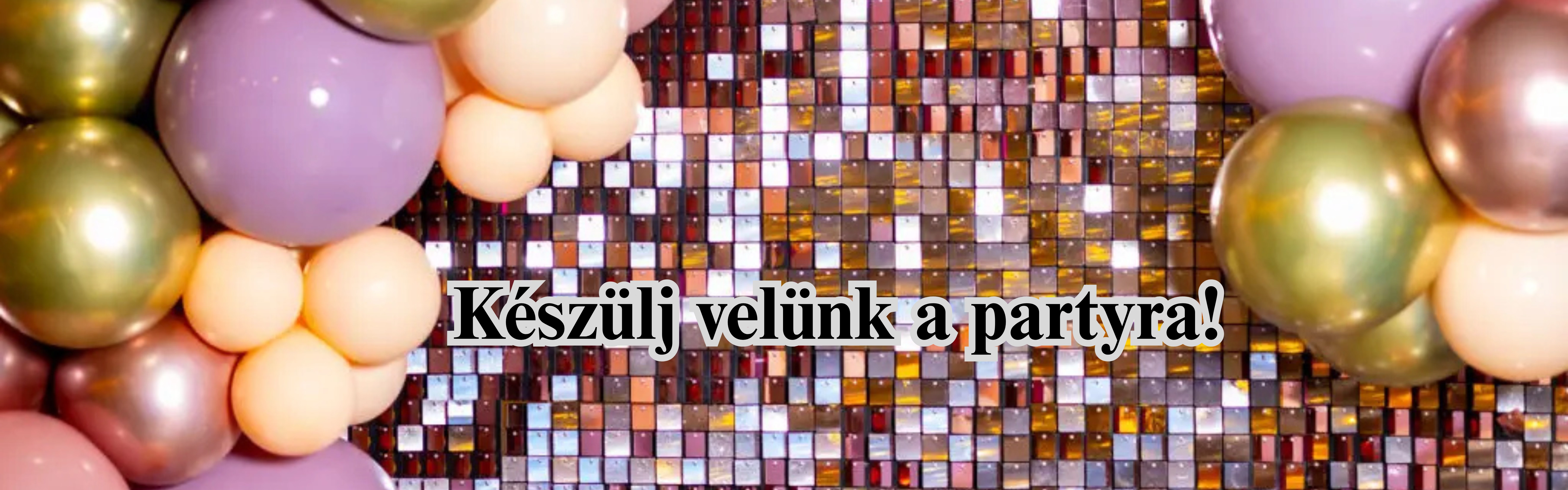 Készülj a partyra!